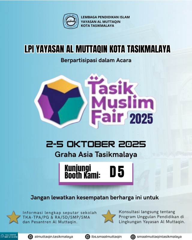 Yayasan Al Muttaqin Hadir di Tasik Muslim Fair 2025! 